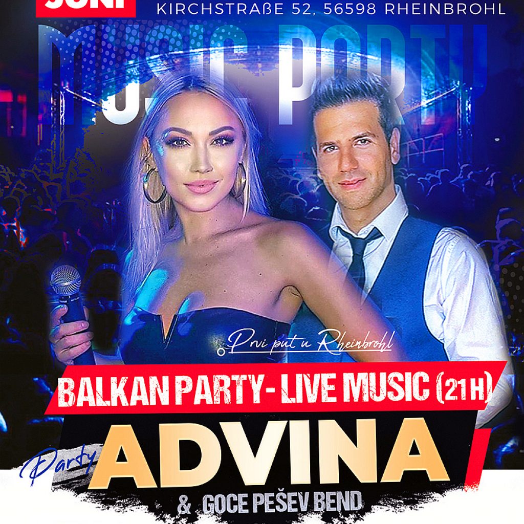 04.06. Rheinbrohl – Balkan Party & Advina live