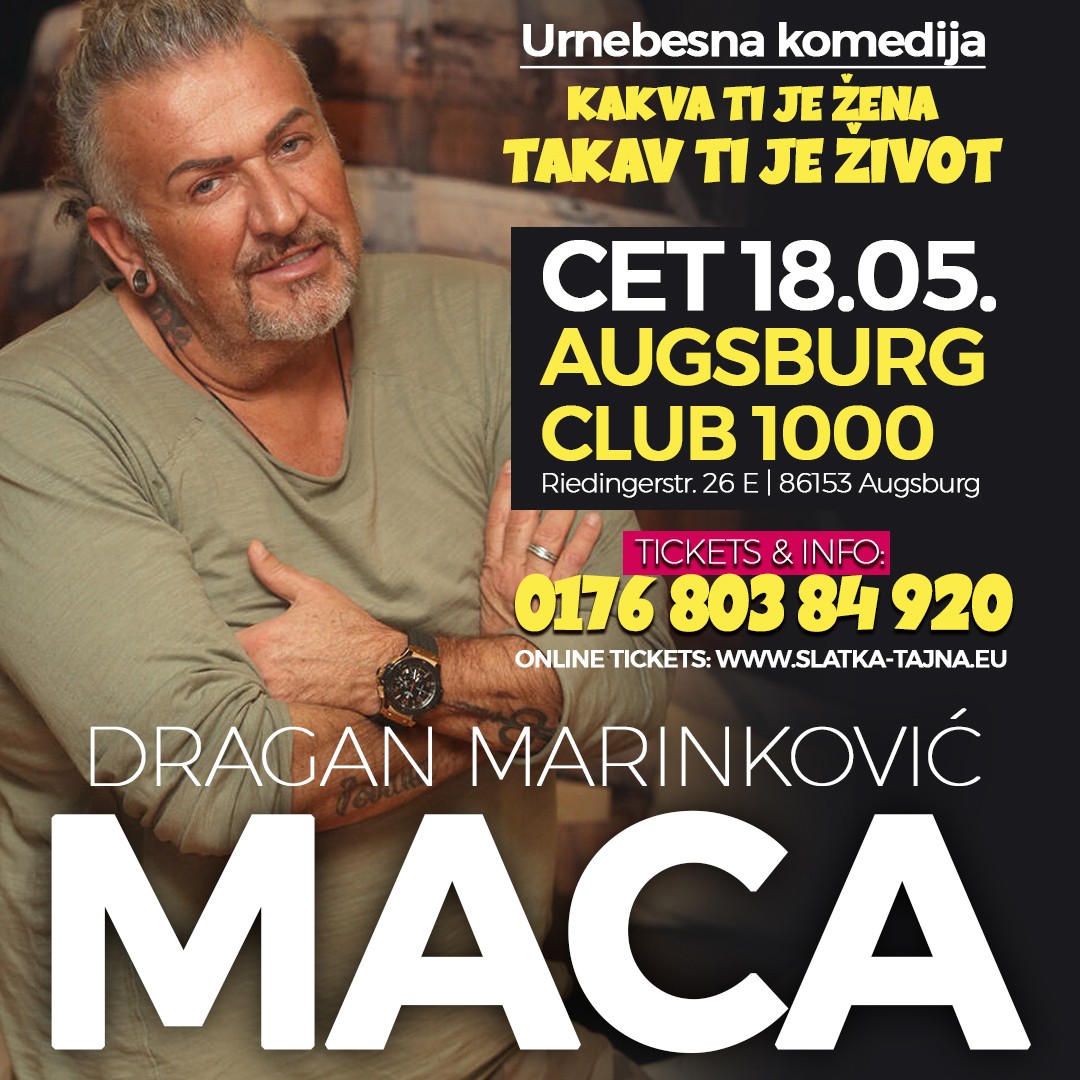 18.05. AUGSBURG – Dragan Marinkovic Maca – (TICKETS) Urnebesna komedija ” Kakva ti je zena, takav ti je zivot”