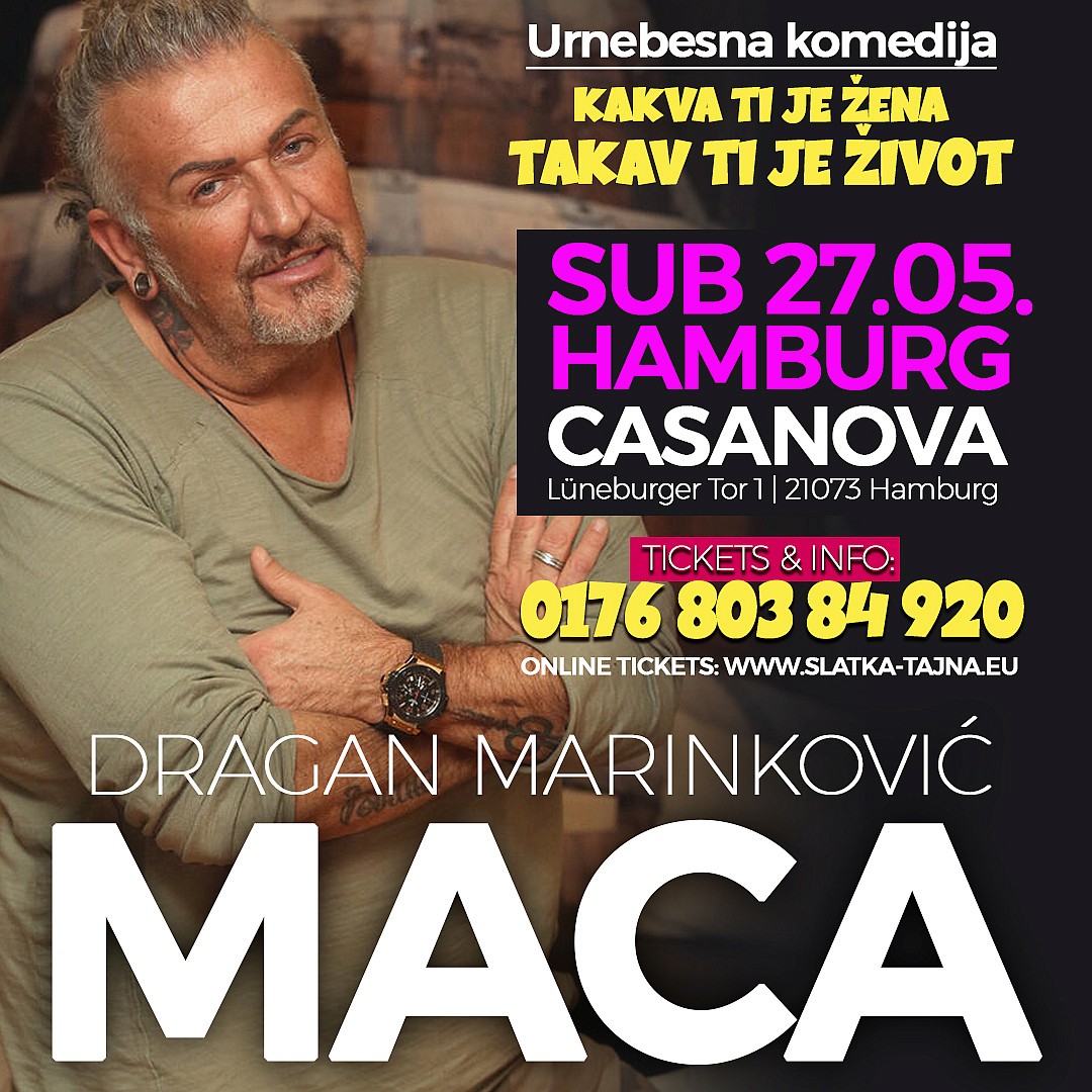 27.05. HAMBURG – Dragan Marinkovic Maca – (TICKETS) Urnebesna komedija ” Kakva ti je zena, takav ti je zivot”