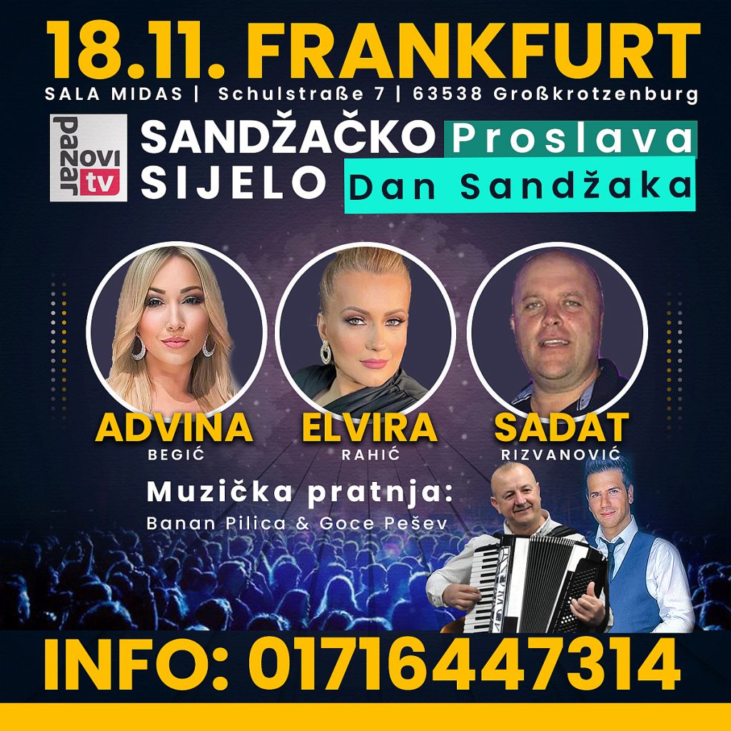 18.11. FRANKFURT  – Sandzacko Sijelo – Elvira Rahic, Advina Begic, Sadat Rizvanovic – RTV Novi Pazar