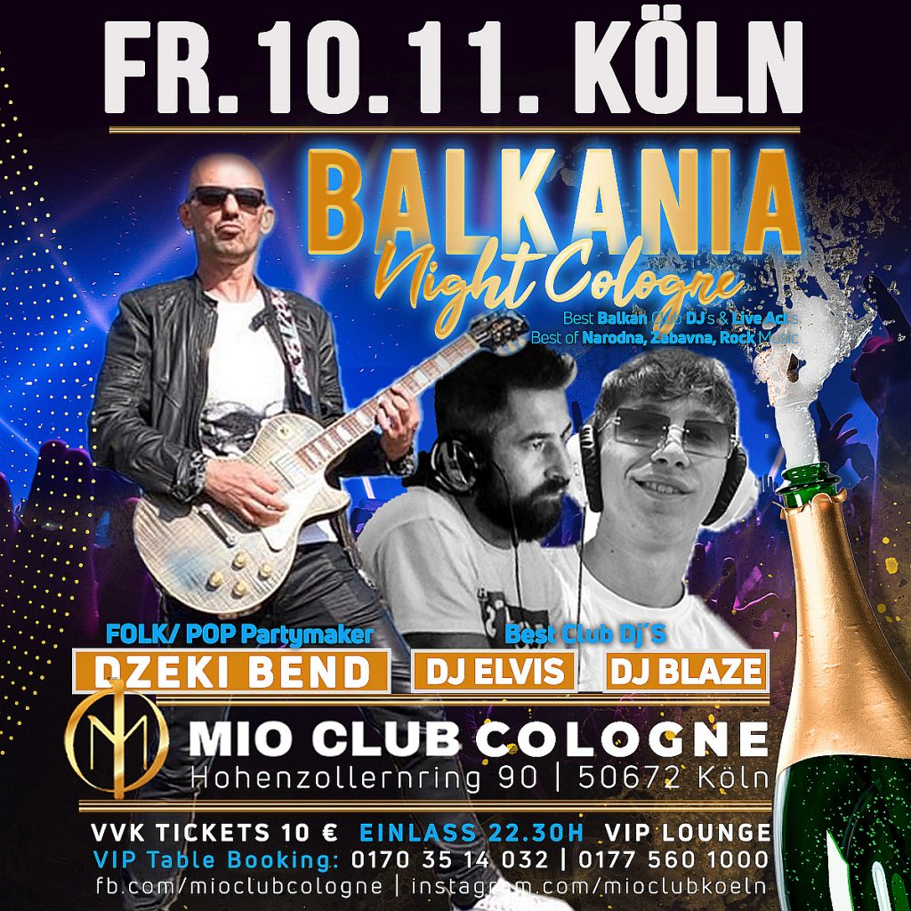 10.11. KÖLN – Balkania Night – Dzeki Ikanovic, Dj Elvis, DJ Blaze