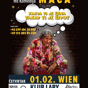 01.02. WIEN – Dragan Marinkovic Maca ” Kakva ti je zena, takav ti je zivot”