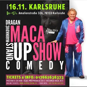 16.11. REUTLINGEN – Dragan Marinkovic Maca – Standup Show