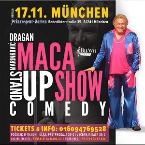 17.11. MÜNCHEN – Dragan Marinkovic Maca – Standup Show