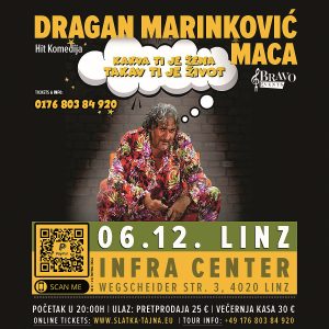 06.12. LINZ – Dragan Marinkovic Maca – Kakva ti je zena, takav ti je zivot