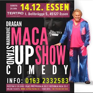 14.12. ESSEN – Dragan Marinkovic Maca – Standup Show