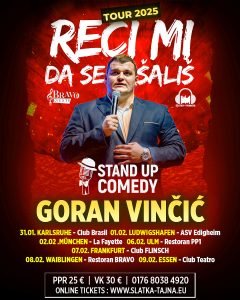 Goran Vinčić Vinča TOUR 2025 -StandUp Comedy” Reci mi da se šališ “