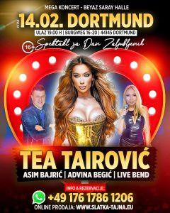 14.02. DORTMUND – TEA TAIROVIC, Asim Bajric & Advina