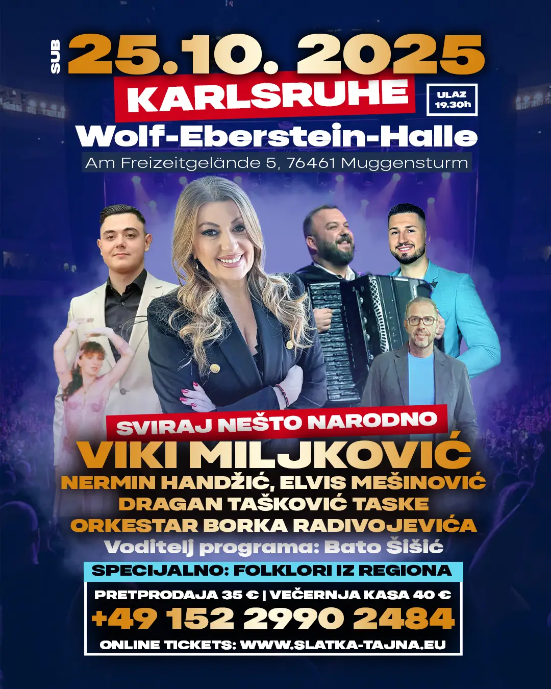 25.10. KARLSRUHE – Viki Miljkovic, Nermin Handzic, Elvis Mesanovic & ork. Borka Radivojevica