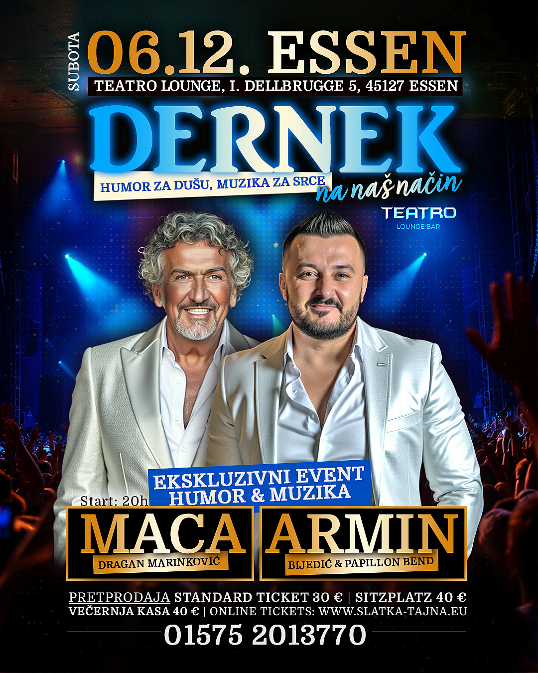 06.12. ESSEN – „DERNEK na naš način“ – Dragan Marinković Maca & Armin Bijedić